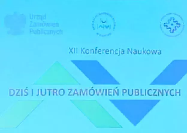 Udział dr Hanny Wolskiej w Konferencji: "Dziś i Jutro Zamówień Publicznych"
