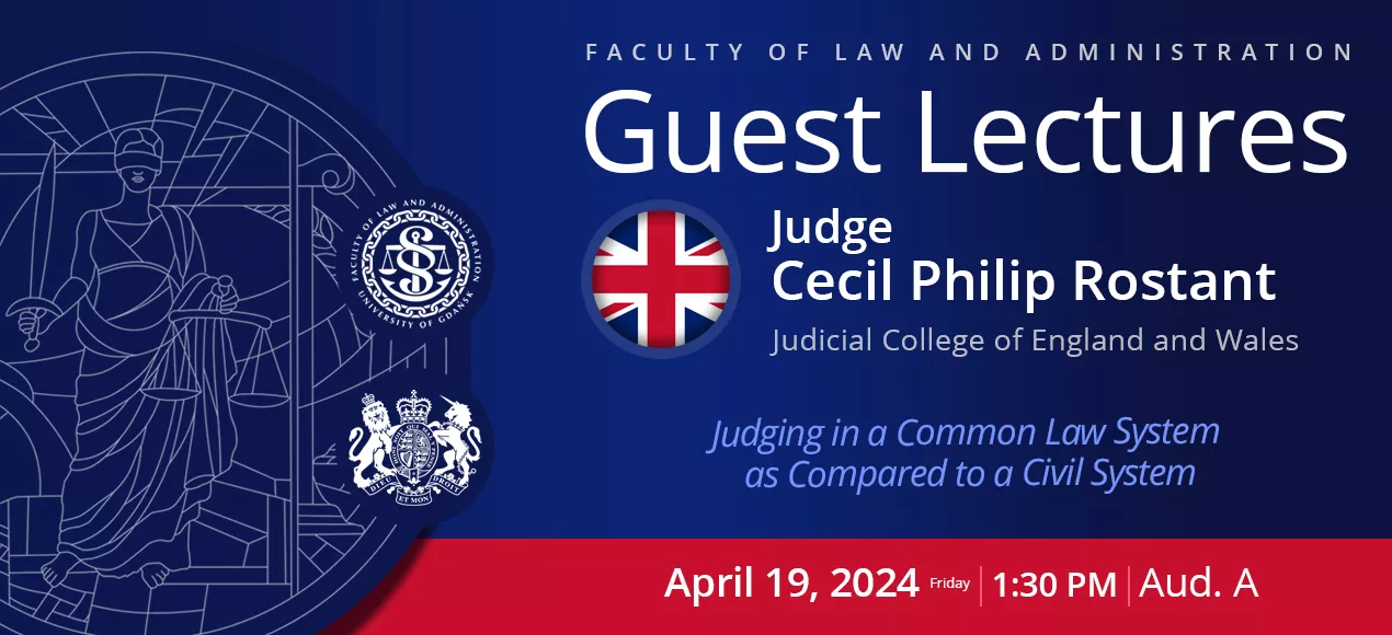 Guest Lectures by Judge Cecil Philip Rostant (Judicial College of England and Wales)