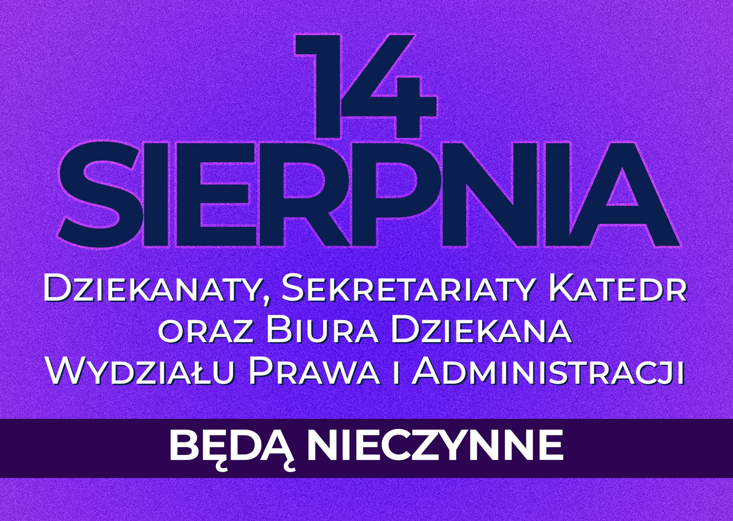 14 sierpnia nieczynne