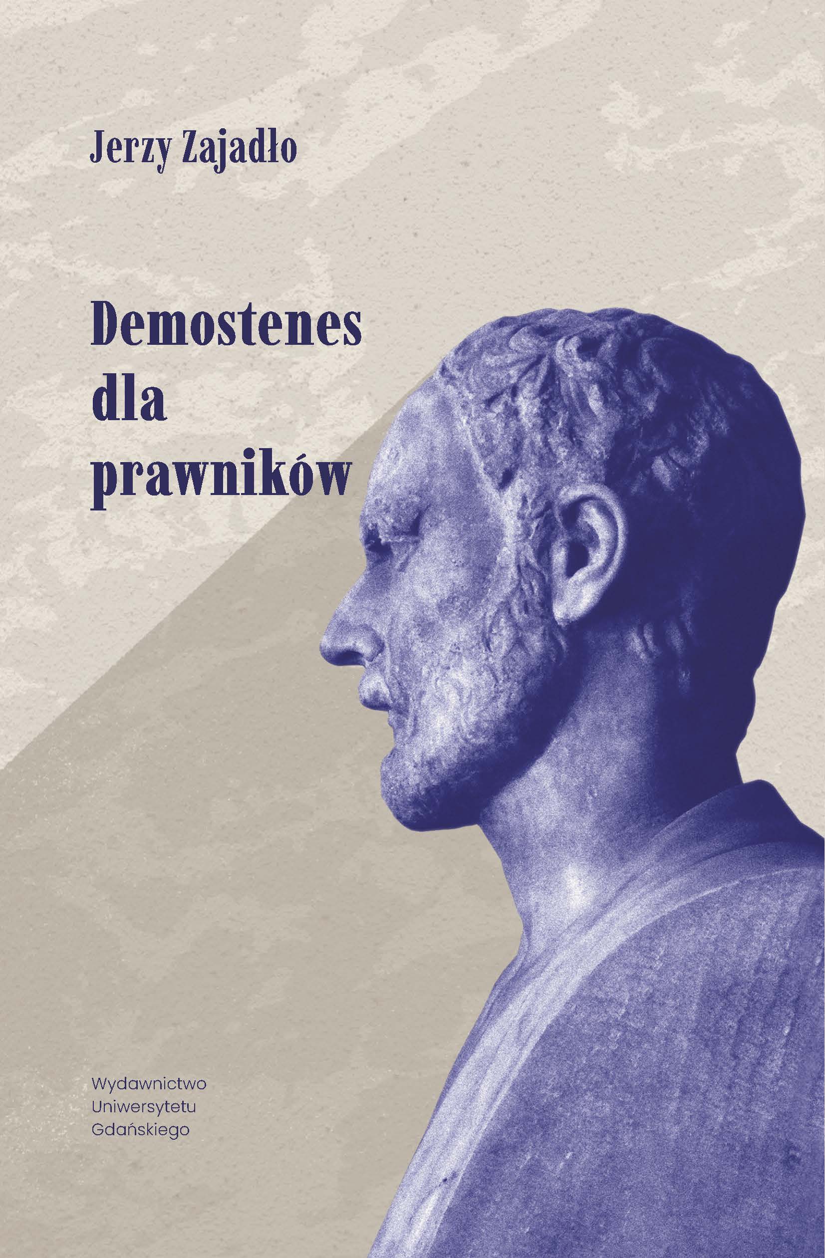 "Demostenes dla prawników" autorstwa prof. Jerzego Zajadły