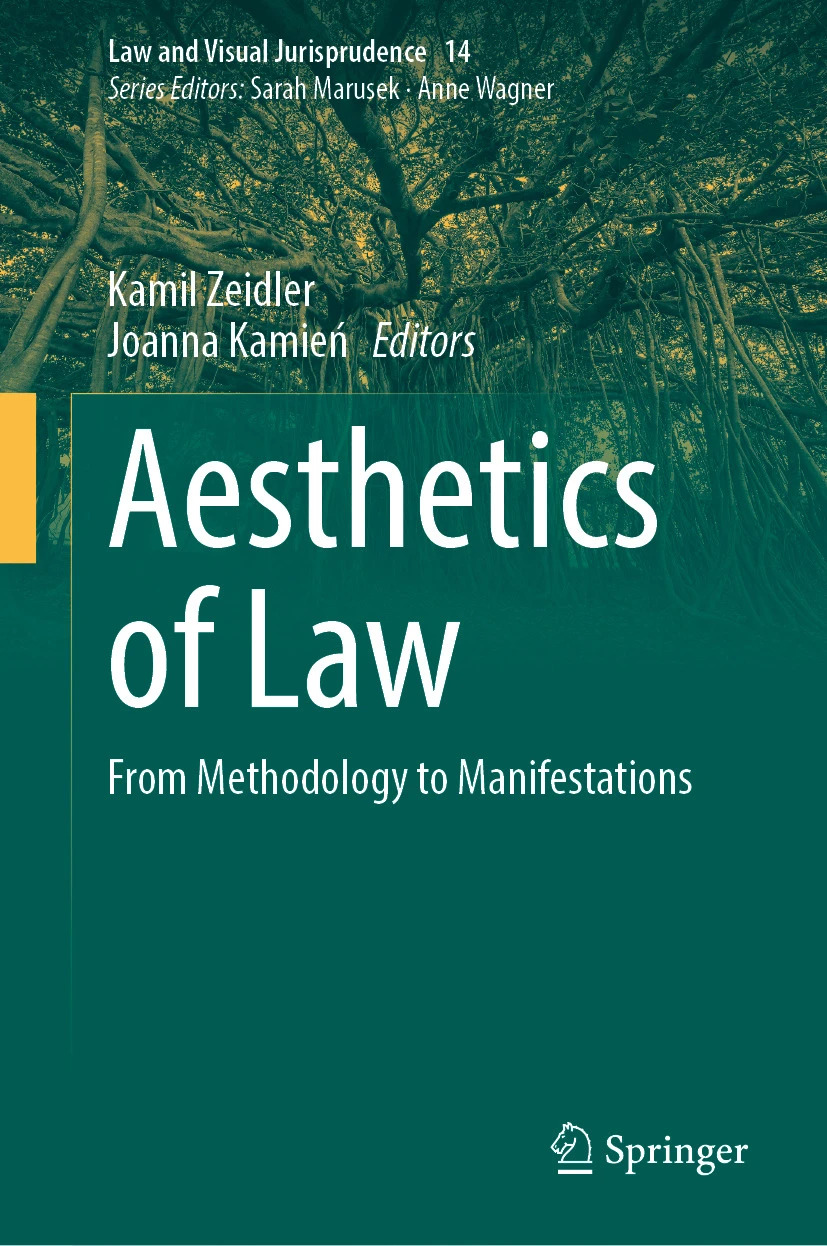 Nowa książka – Aesthetics of Law: From Methodology to Manifestations