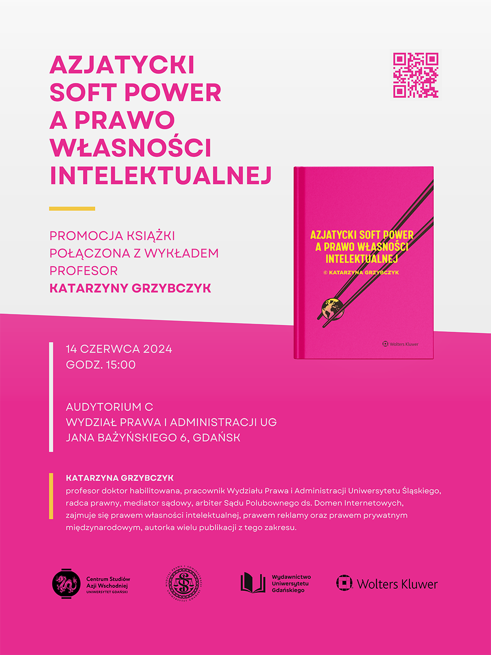 Promocja książki prof. Katarzyny Grzybczyk: "Azjatycki soft power a prawo własności intelektualnej" połączona z wykładem Autorki