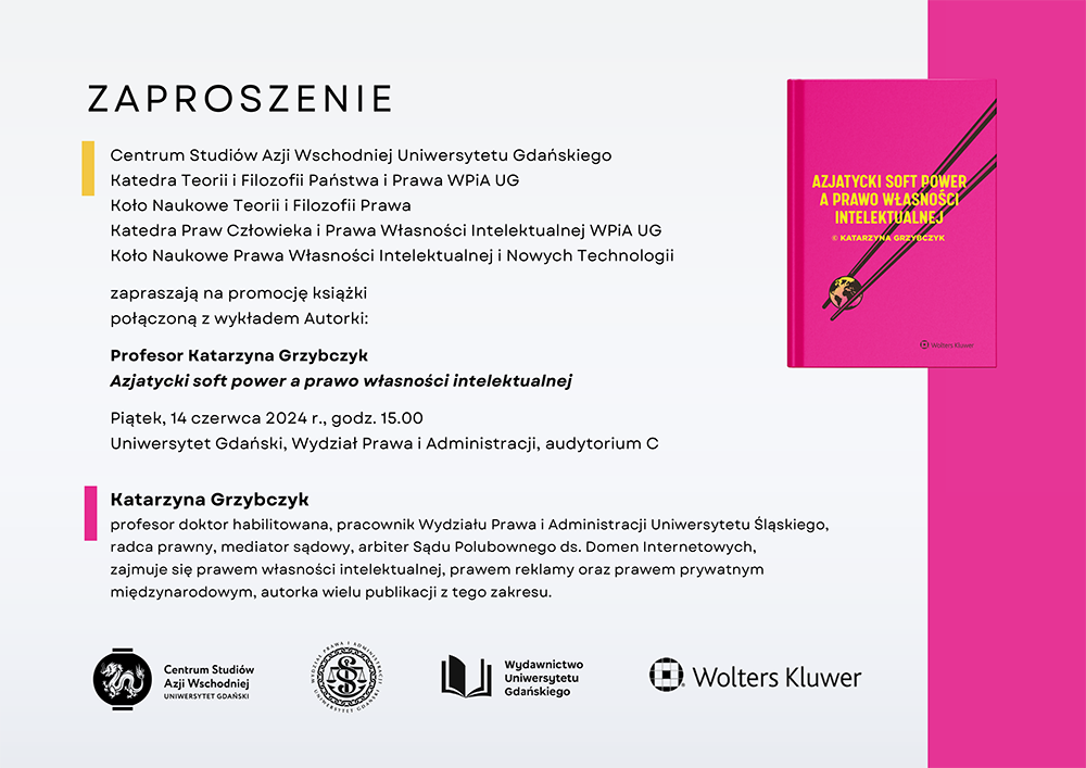 Promocja książki prof. Katarzyny Grzybczyk: "Azjatycki soft power a prawo własności intelektualnej" połączona z wykładem Autorki