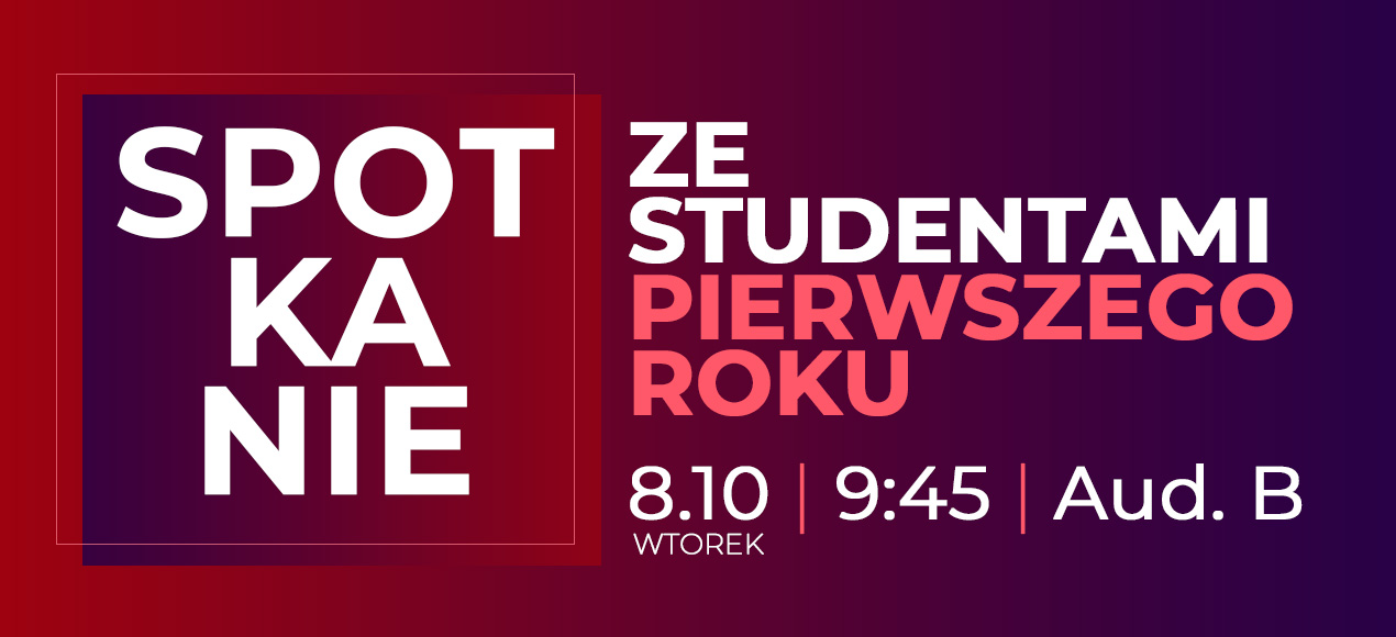 Spotkanie ze studentami 1. roku