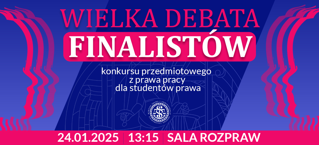 Wielka Debata Finalistów  konkursu przedmiotowego z prawa pracy dla studentów prawa