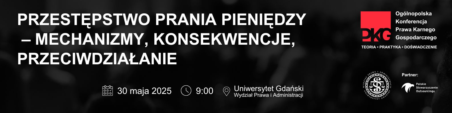 Konferencja: "Przestępstwo prania pieniędzy- mechanizmy, konsekwencje, przeciwdziałanie"