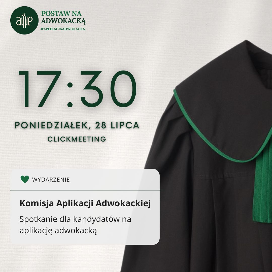 Spotkanie informacyjne dla kandydatów na aplikację adwokacką – POSTAW NA ADWOKACKĄ