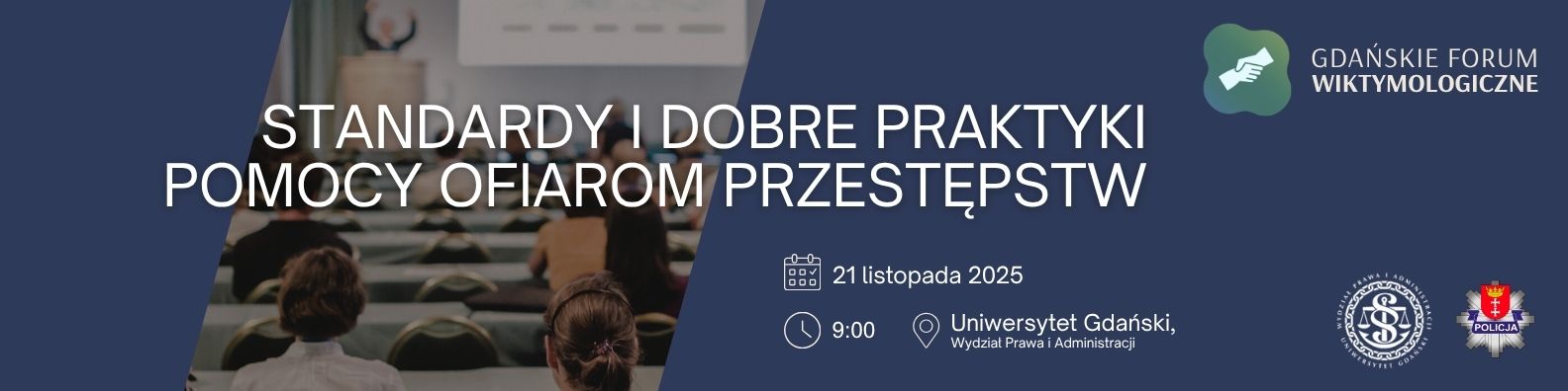 Gdańskie Forum Wiktymologiczne - Standardy i dobre praktyki pomocy ofiarom przestępstw