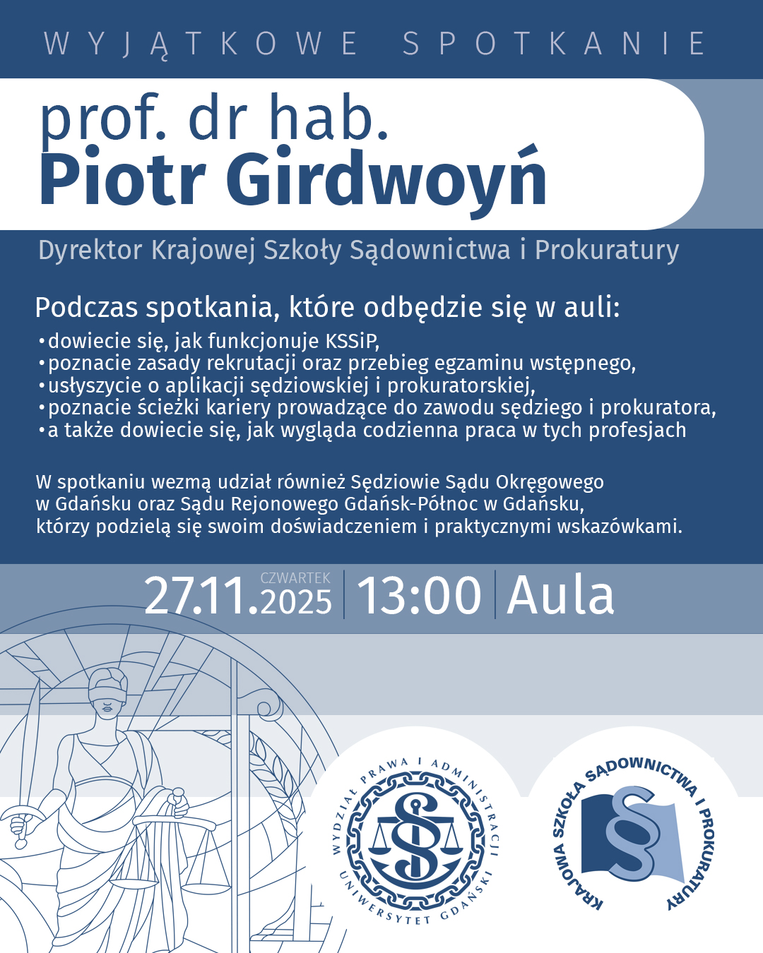 Wyjątkowe spotkanie - Wydział odwiedzi prof. dr hab. Piotr Girdwoyń – Dyrektor Krajowej Szkoły Sądownictwa i Prokuratury.