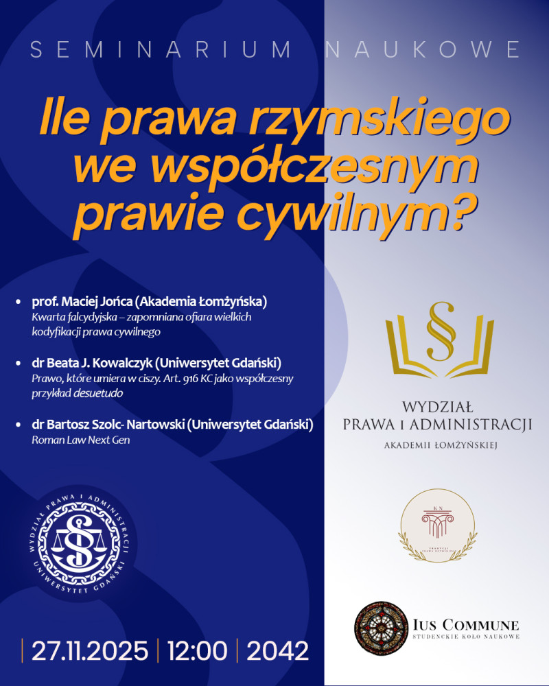 Seminarium Naukowe: „Ile prawa rzymskiego we współczesnym prawie cywilnym?”