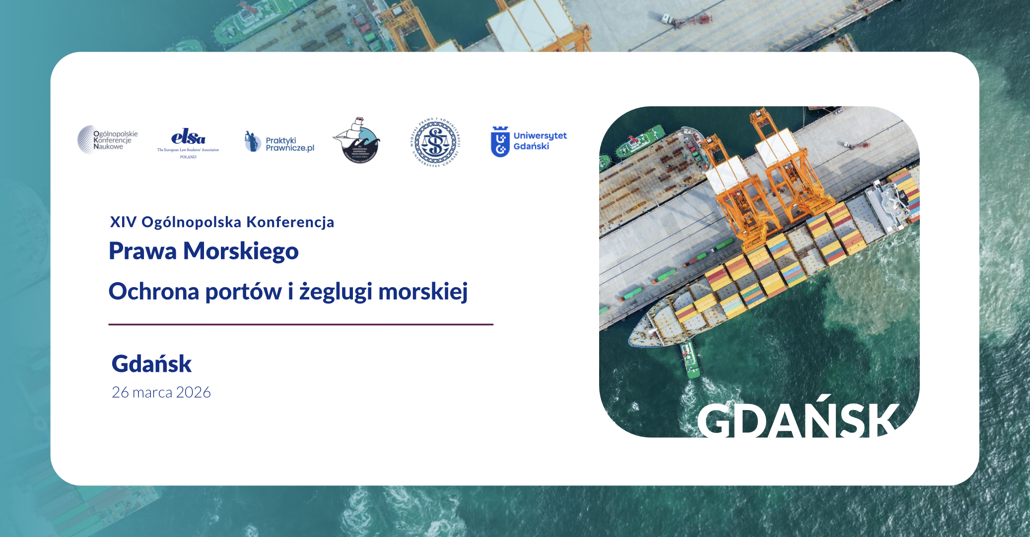 XIV Ogólnopolska Konferencja Prawa Morskiego „Ochrona portów i żeglugi morskiej”