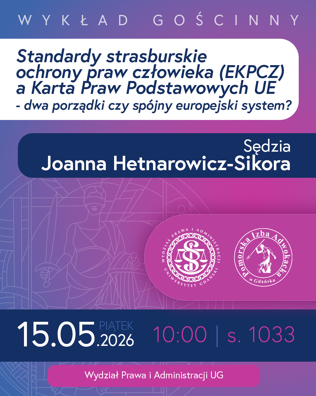 Wykład gościnny sędzi Joanny Hetnarowicz-Sikory