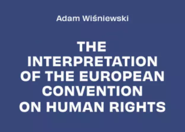 Nowa monografia anglojęzyczna prof. Adama Wiśniewskiego pt. „The Interpretation of the European…