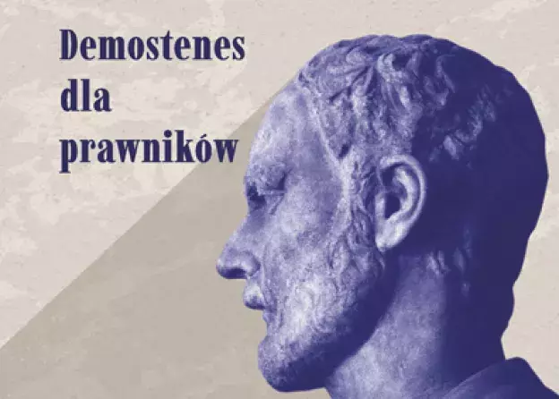 "Demostenes dla prawników" autorstwa prof. Jerzego Zajadły