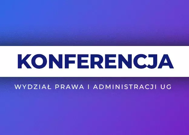 Konferencja naukowa: „Interes publiczny jako wyznacznik wpływu państwa na gospodarkę i finanse”