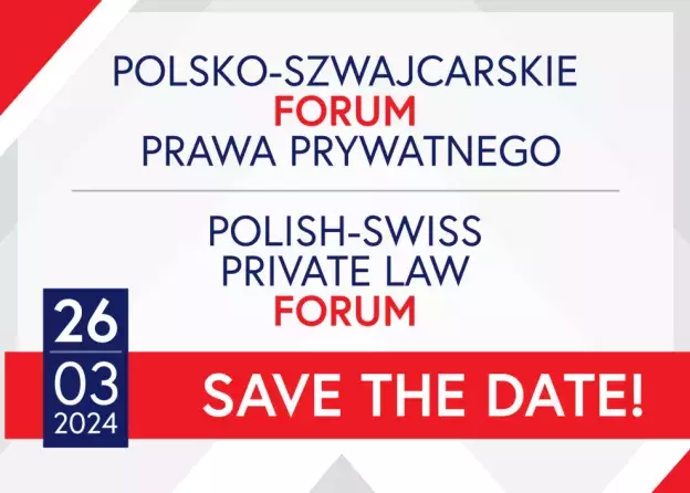 Polsko-Szwajcarskie Forum Prawa Prywatnego, 26.03.2024