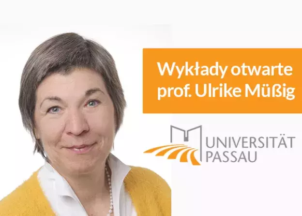 Wykłady otwarte prof. Ulrike Müßig z Uniwersytetu w Pasawie