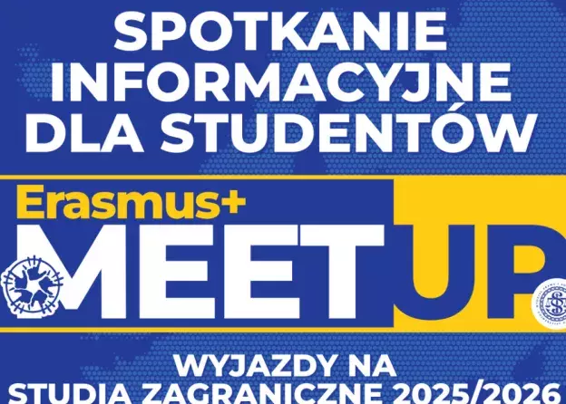 Erasmus+ MEETUP 2025 – Spotkanie informacyjne dla studentów
