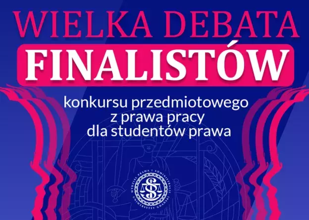 Wielka Debata Finalistów  konkursu przedmiotowego z prawa pracy