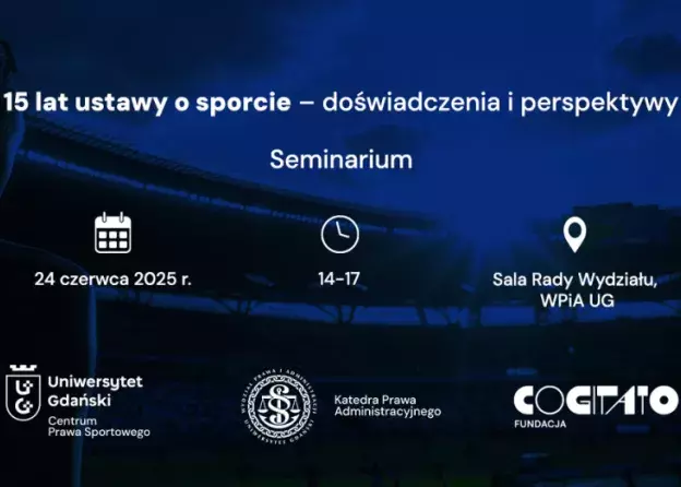 Seminarium "15 lat ustawy o sporcie - doświadczenia i perspektywy"