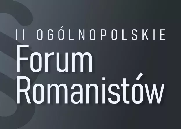 II Ogólnopolskie Forum Romanistów