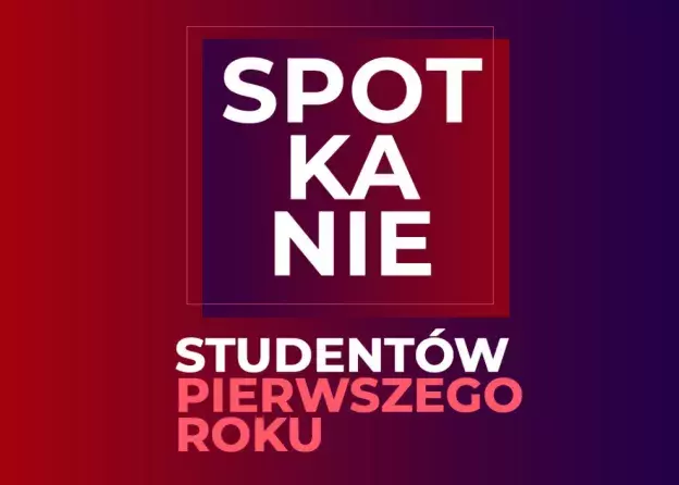 Spotkanie ze studentami 1. roku