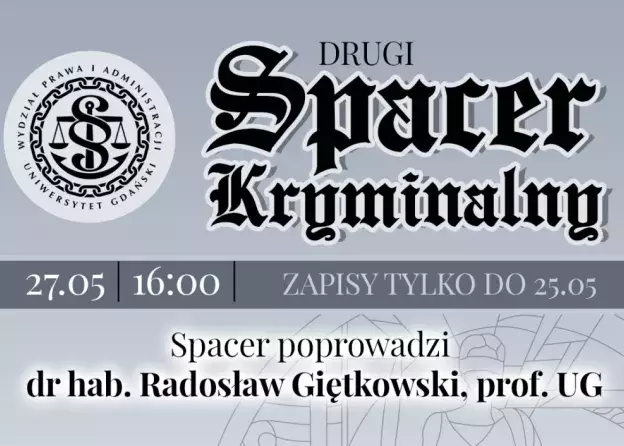 II Wydziałowy Spacer Kryminalny – 27.05.2027