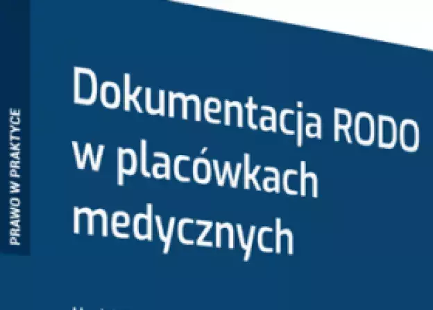 Nowa publikacja pod redakcją m.in. dr Dominiki Tykwińskiej-Rutkowskiej „Dokumentacja RODO w…