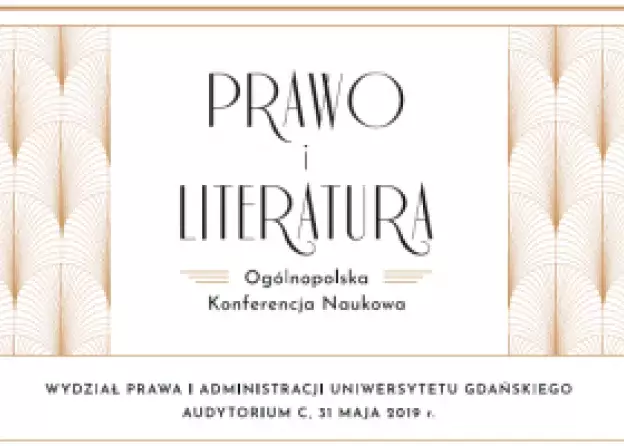 Ogólnopolska Konferencja Naukowa "Prawo i literatura" (31.05.2019 r., WPiA UG)