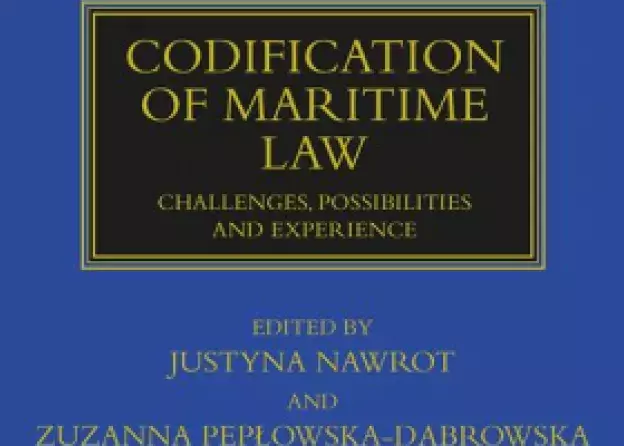 Nowa monografia Codification of Maritime Law: Challenges, Possibilities and Experience pod red. dr…